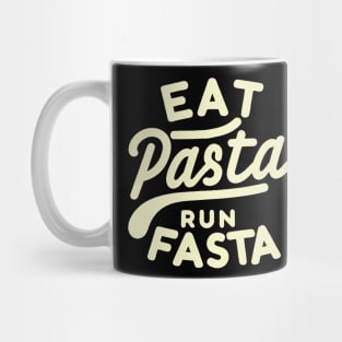 eat pasta run fasta Mug